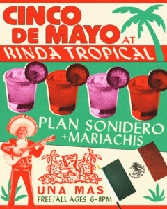 Cinco de Mayo ft. Plan Sonidero & Mariachis @ Kinda Tropical