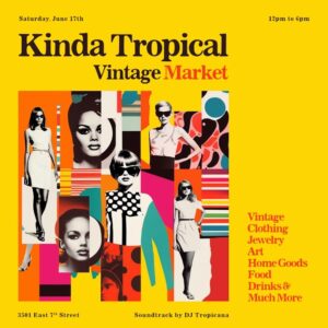Kinda Tropical Vintage Market @ Kinda Tropical